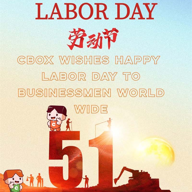 CBOX Mengucapkan Selamat Hari Buruh kepada Pengusaha di Seluruh Dunia